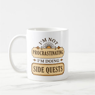 I’m Not Procrastinating I’m Doing Side Quests Coffee Mug