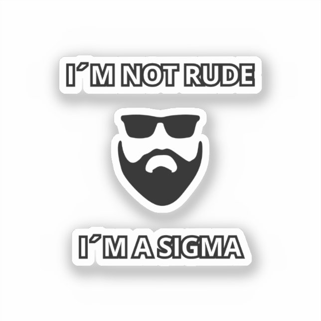 I´m not rude, I´m a Sigma Cool beard design (Front)