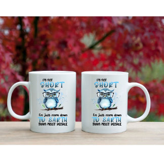 ‘I’m not short’ Coffee mug