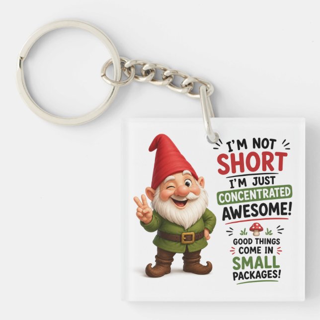 I’m Not Short I’m Awesome Dwarf Design Keychain (Front)