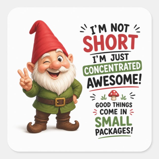 I’m Not Short I’m Awesome Dwarf Design Square Sticker (Front)