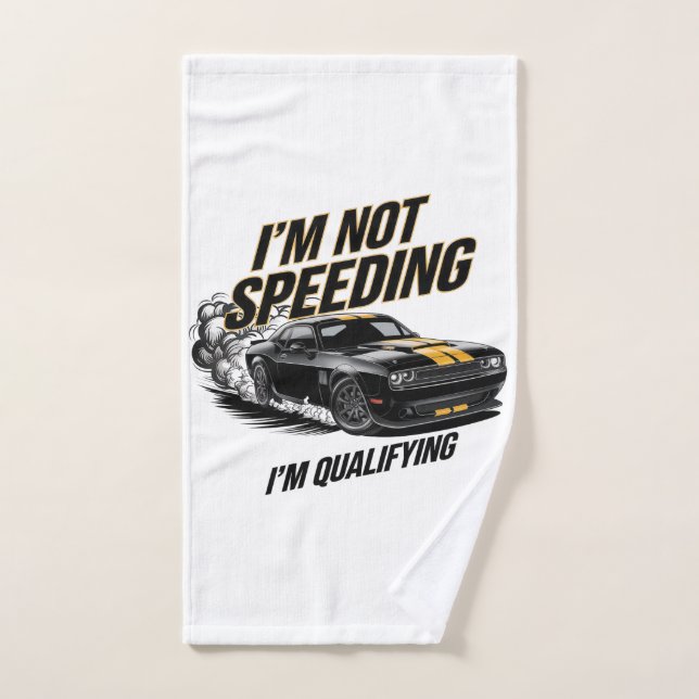 I’m Not Speeding, I’m Qualifying Funny Car Design Hand Towel (Hand Towel)