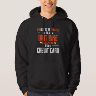 I m Not To Be Trusted In a Dirt Bike Parts Store Hoodie