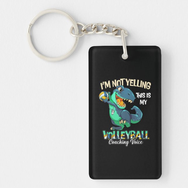 I m Not Yelling This Is My Volleyball Coach Voice Keychain (Front)