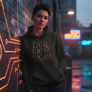 I’m Not You – Urban Glitch Offset Hoodie
