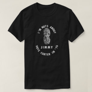 I’m Nuts About Jimmy - Carter 1976 Election T-Shirt