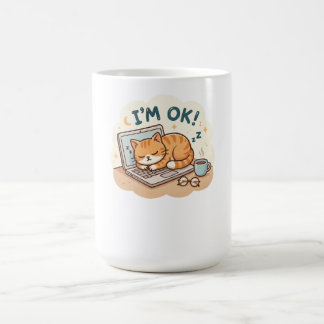 I’m OK Sleeping Cat Laptop Cartoon Coffee Mug