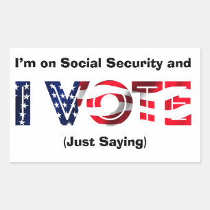 I’m on Social Security and I Vote Sticker