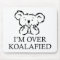 I’m Over Koalafied