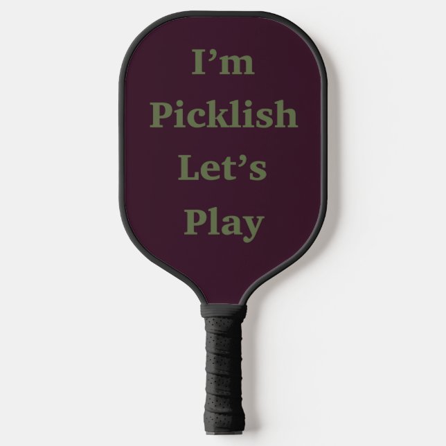 I’m Picklish Let’s Play Pickleball Paddle (Front)