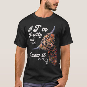 I´m Pretty and I now it Highland cattle Breeder T-Shirt