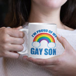 I’m Proud of My Gay Son LGBTQ Mom Dad Parent Coffee Mug<br><div class="desc">I'm Proud of My Gay Son. A beautiful gay pride parade gift for a supportive mother or father. I love my LGBTQ child unconditionally. A cool mom or dad present.</div>