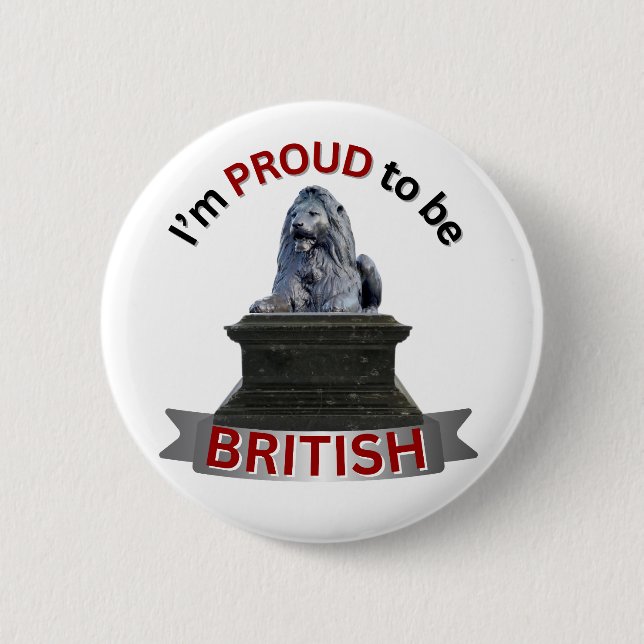 I’m Proud to be British 2 Inch Round Button (Front)