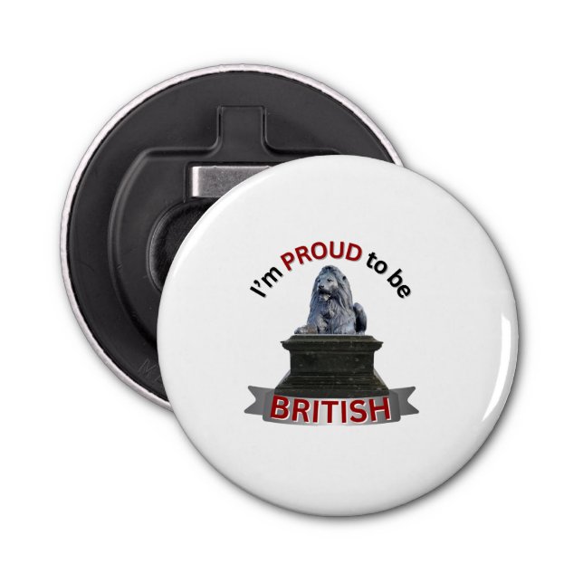 I’m Proud to be British  Bottle Opener (Front)