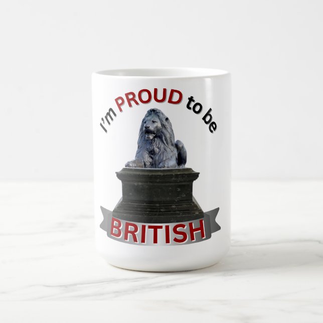 I’m Proud to be British  Coffee Mug (Center)