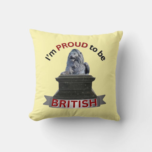 I’m Proud to be British Throw Pillow (Front)