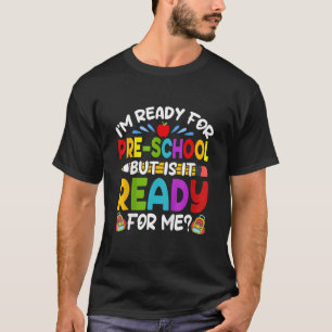 I m Ready For Preschool First Day Of School Boys G T-Shirt