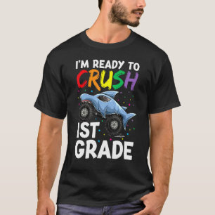 I’m Ready To Crush 1st Grade Apparel Shark Monster T-Shirt