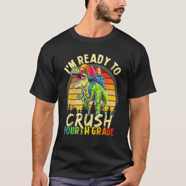I m Ready To Crush Fourth Grade Monster Truck Dino T-Shirt (Front)