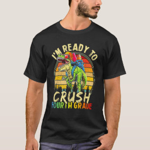 I m Ready To Crush Fourth Grade Monster Truck Dino T-Shirt
