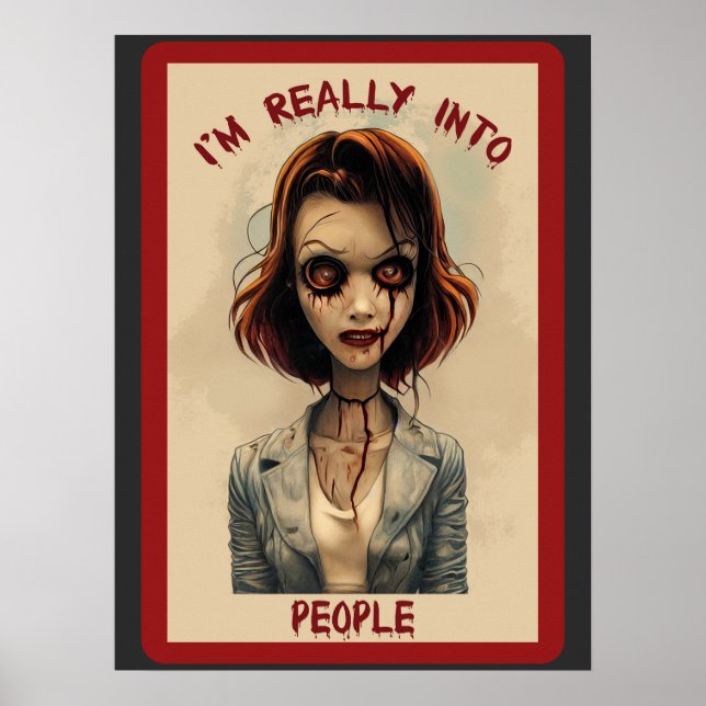 I"m Really Into People Zombie Poster (Front)