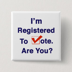 I’m Registered to Vote 2024 2 Inch Square Button