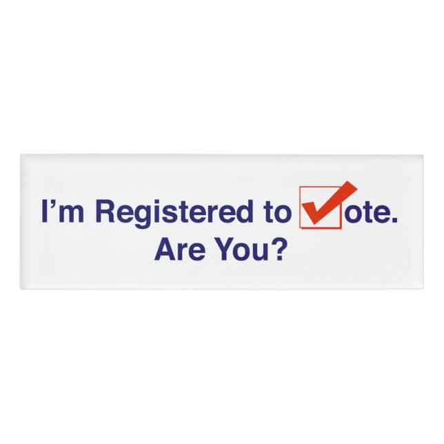 I’m Registered to Vote 2024 Name Tag (Front)