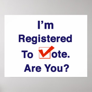 I’m Registered to Vote Poster