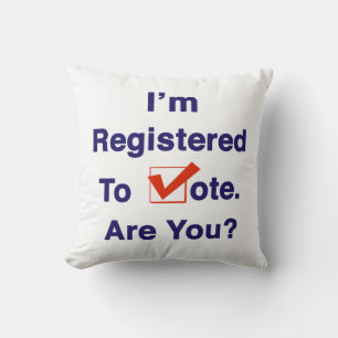 I’m Registered to Vote Throw Pillow