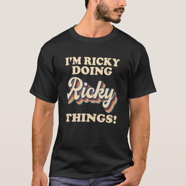 I m Ricky Doing Ricky Things Funny Birthday Name V T-Shirt (Front)