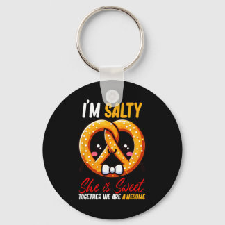 I’m Salty She’s Sweet Pretzel Together Are Awesome Keychain