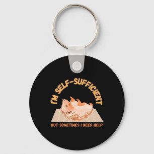 I’m Self-sufficient But Sometimes I Need Help Keychain