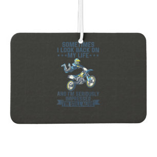 I’m Seriously Impressed I’m Still Alive Funny Gift Air Freshener