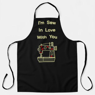 I’m Sew In Love With You  Apron
