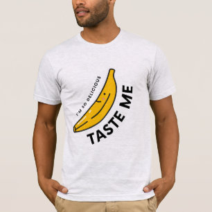 I’m So Delicious. Taste Me T-Shirt