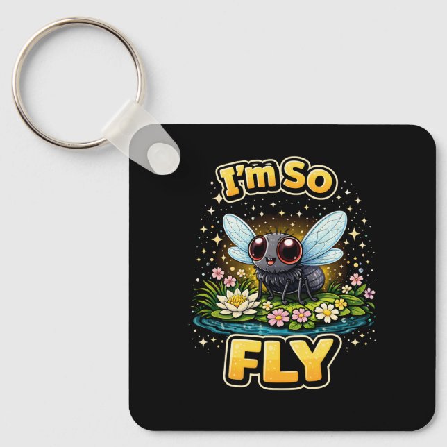 I’m So Fly Keychain (Front)