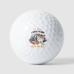 I’m Sorry, I Have Plans with My Bed – Cozy Cat Golf Balls