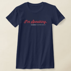 I’m Speaking Kamala Harris Walz T-Shirt 