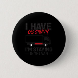 I’m Staying In The Van Funny Phasmophobia Gamer Me 2 Inch Round Button