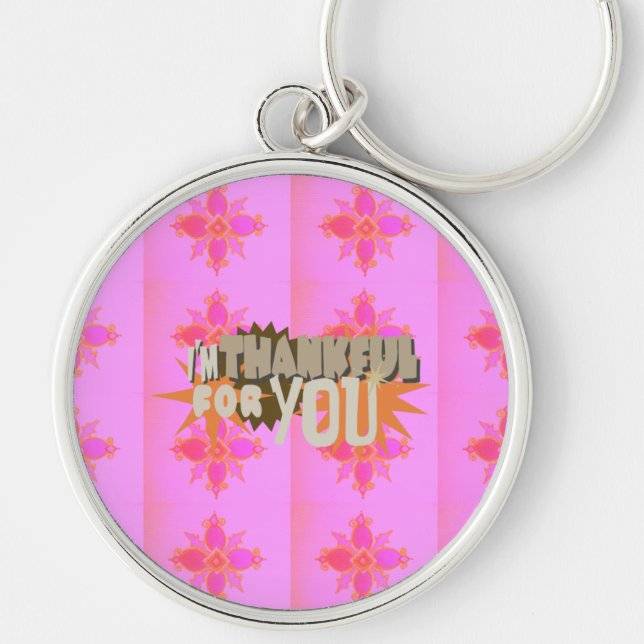 I’m Thankful for You: A Heartfelt Expression  Keychain (Front)