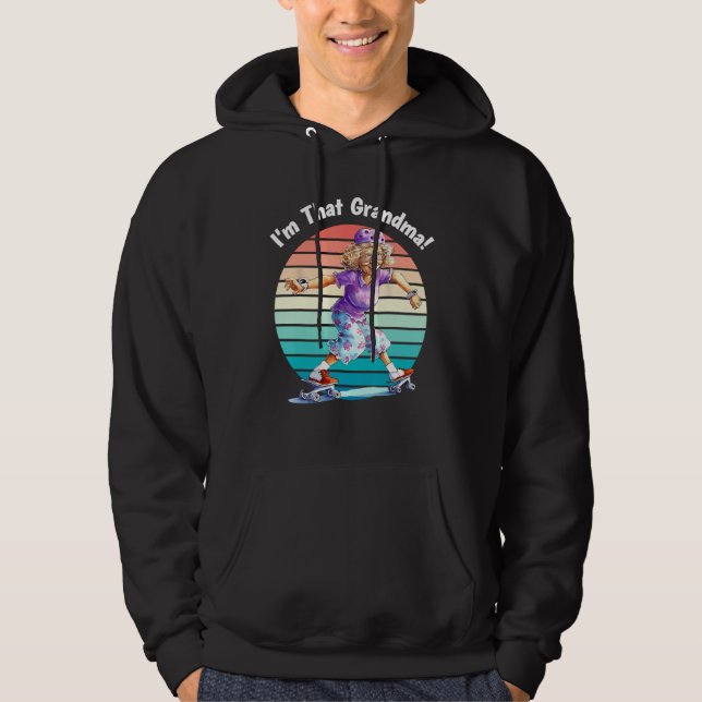 I m That Grandma Motorcycle Cool Fun Hoodie (Front)