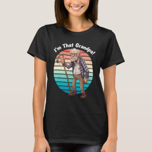 I m That Grandpa Motorcycle Cool Fun 2 T-Shirt
