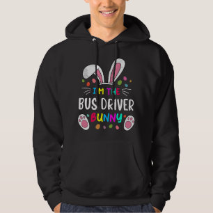 I’m The Bus Driver Bunny Ears Easter Day Rabbit Fu Hoodie