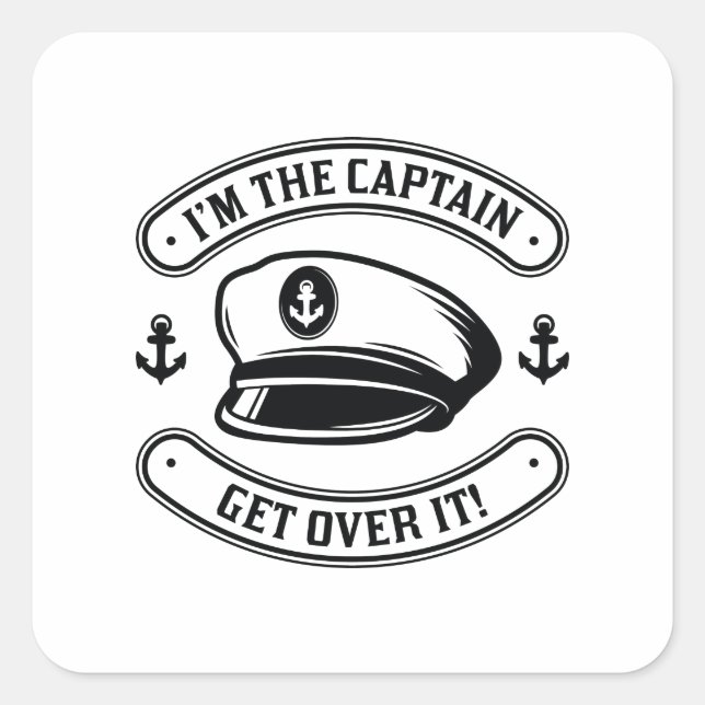 I’m The Captain Square Sticker (Front)