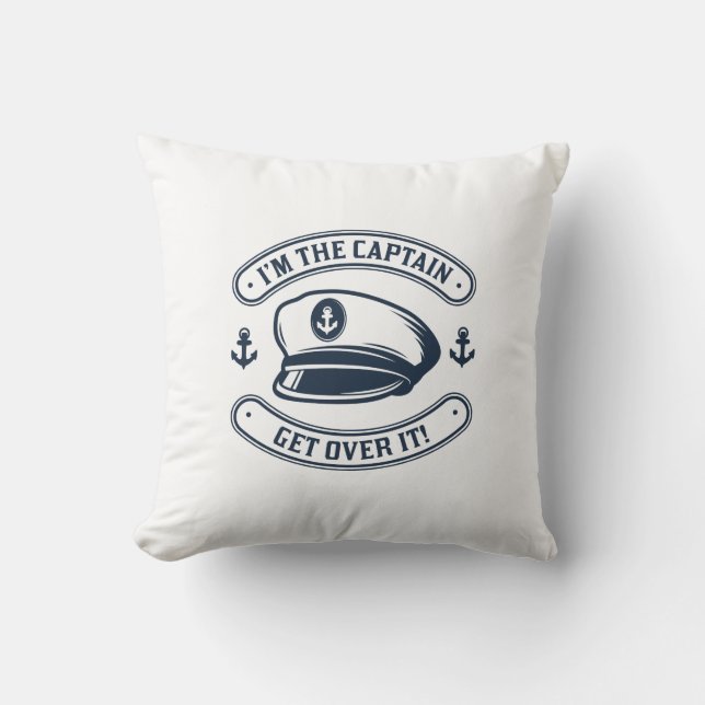I’m The Captain Throw Pillow (Front)