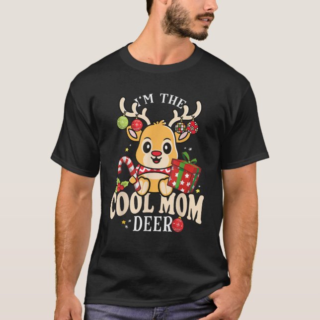 I m The Cool Mom Reindeer Christmas Family Pajama  T-Shirt (Front)