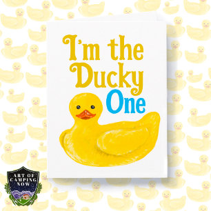 I’m the Ducky One Birthday Card