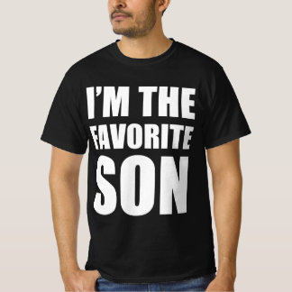 I’m the favorite son T-Shirt