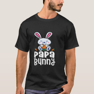 I m The Papa Bunny Matching Family Easter Party Lo T-Shirt