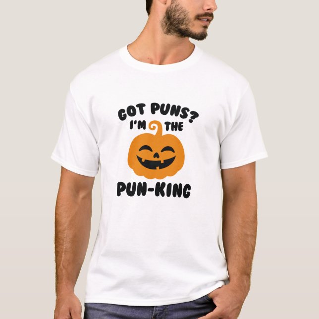 I’m The Pun-King T-Shirt (Front)